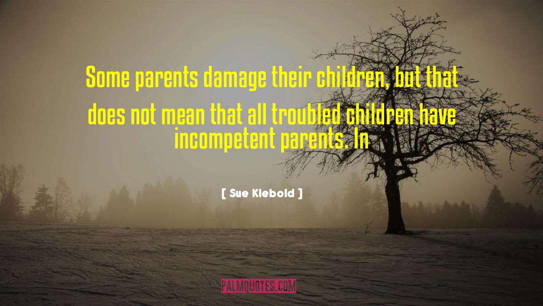 Parents In quotes by Sue Klebold