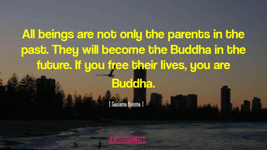 Parents In quotes by Gautama Buddha