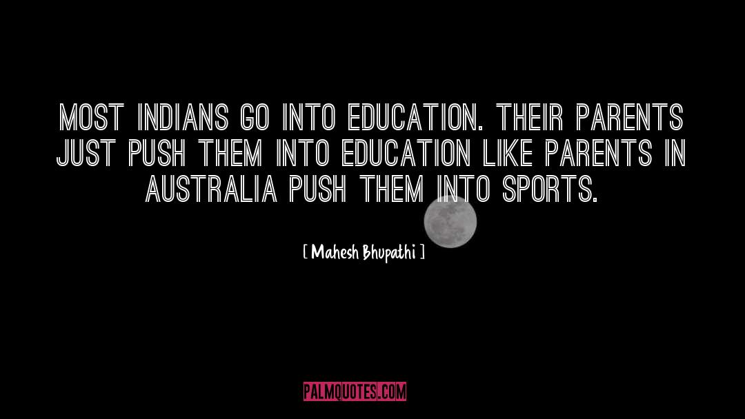 Parents In quotes by Mahesh Bhupathi