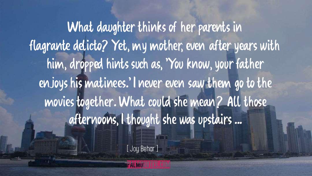 Parents In quotes by Joy Behar