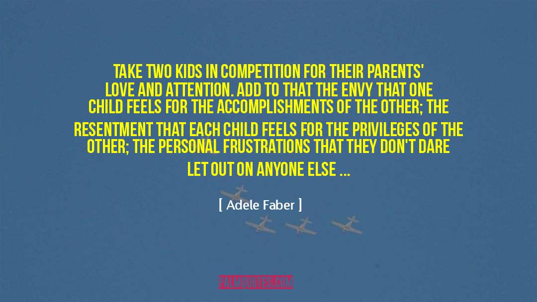 Parents Love quotes by Adele Faber