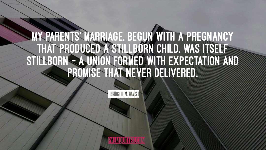 Parents Marriage quotes by Bridgett M. Davis