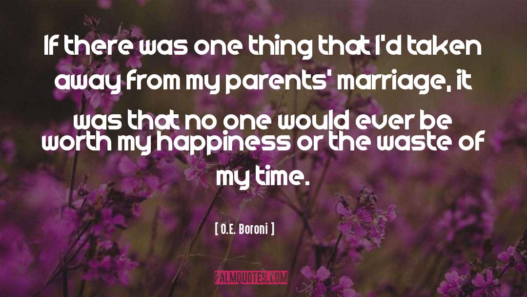 Parents Marriage quotes by O.E. Boroni