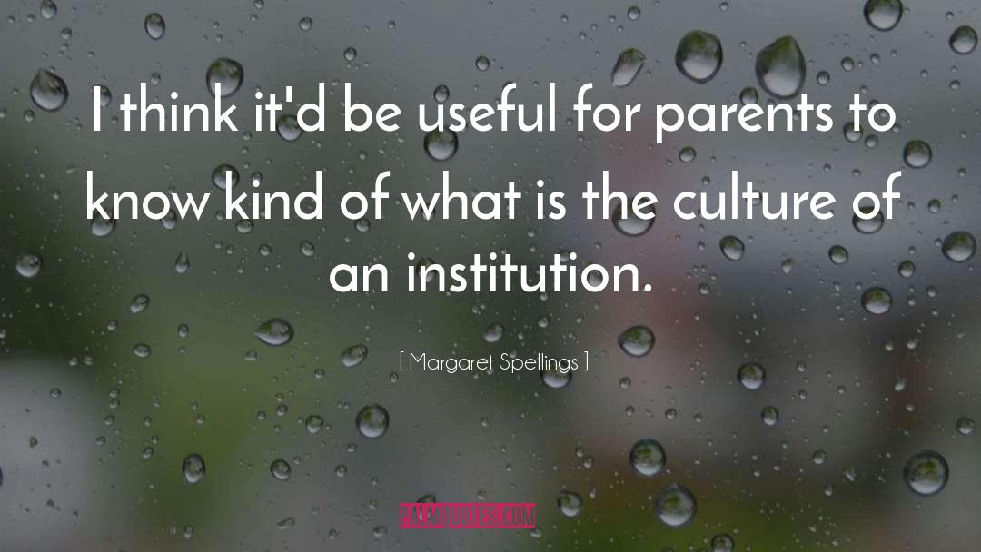 Parents quotes by Margaret Spellings