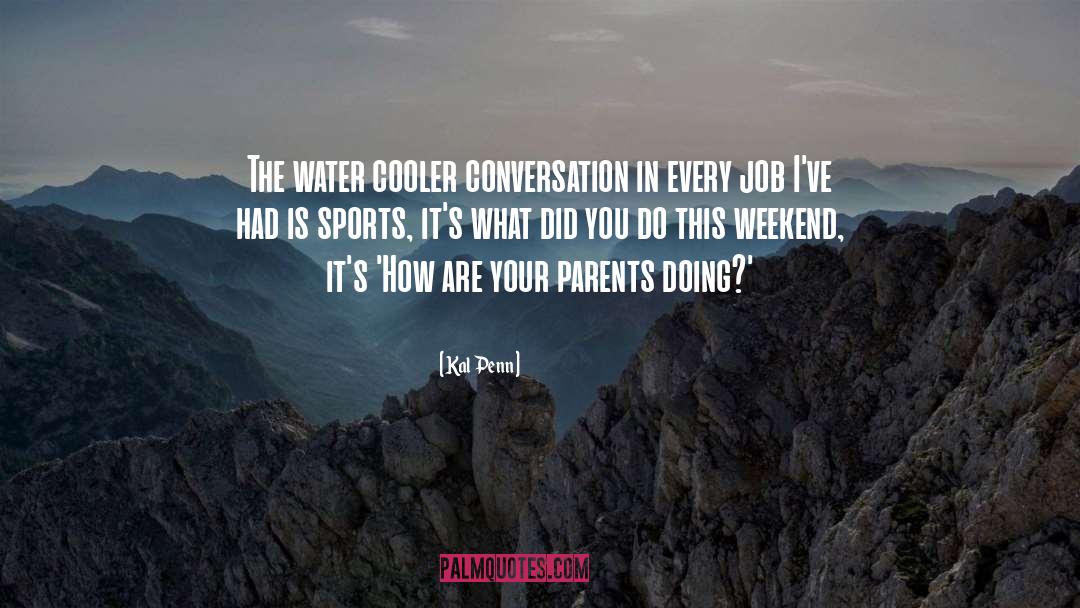 Parents quotes by Kal Penn