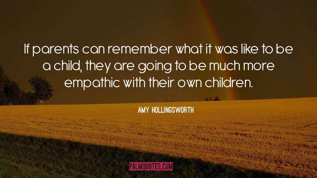 Parents quotes by Amy Hollingsworth
