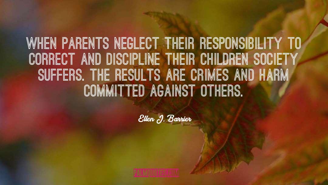 Parents Responsibility quotes by Ellen J. Barrier