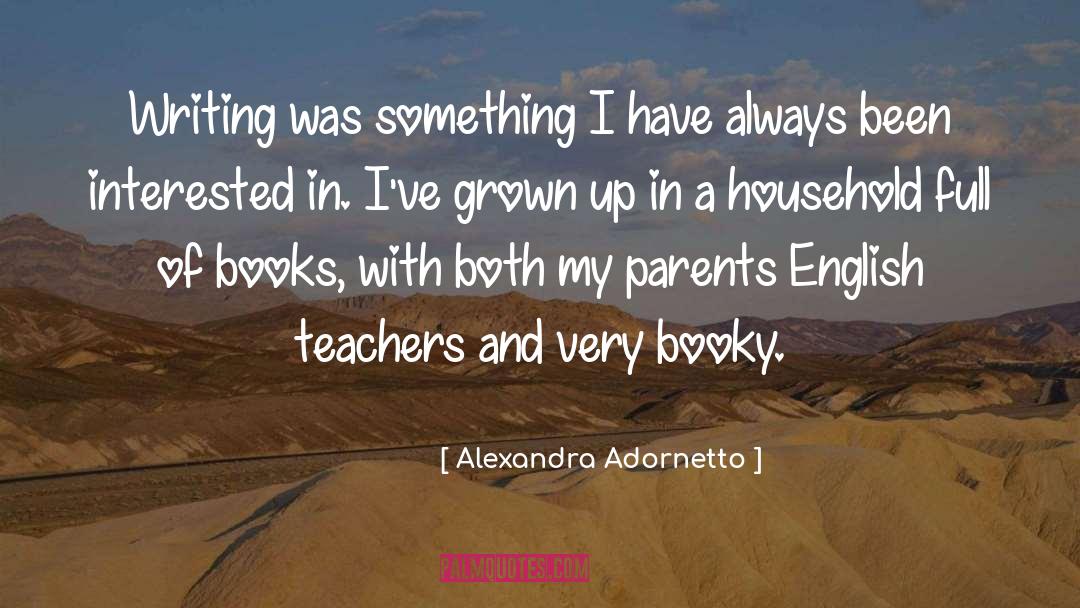 Parents Thanking Teachers quotes by Alexandra Adornetto