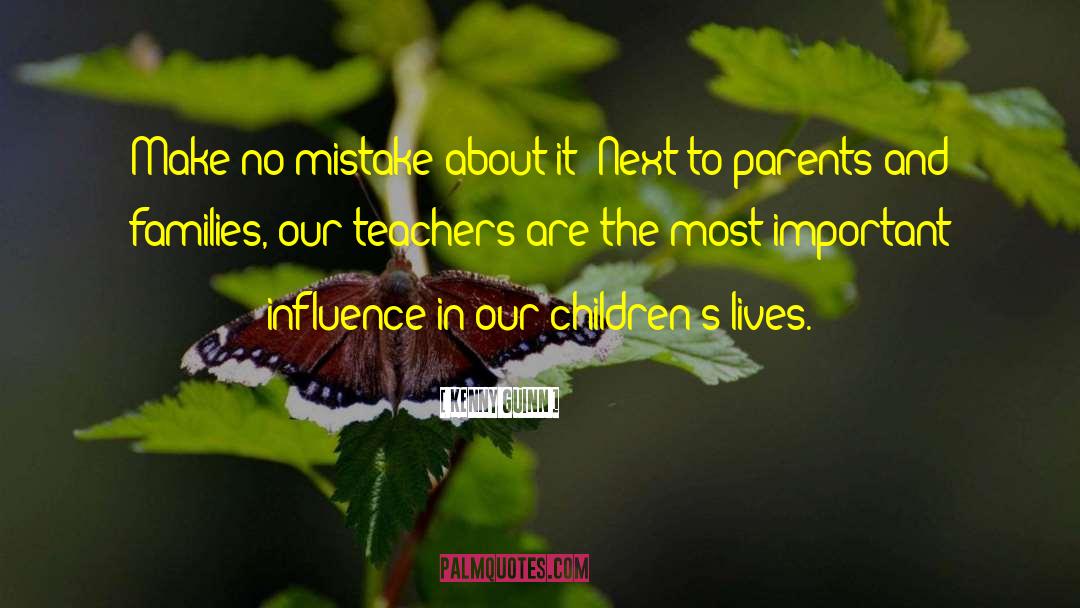 Parents Thanking Teachers quotes by Kenny Guinn