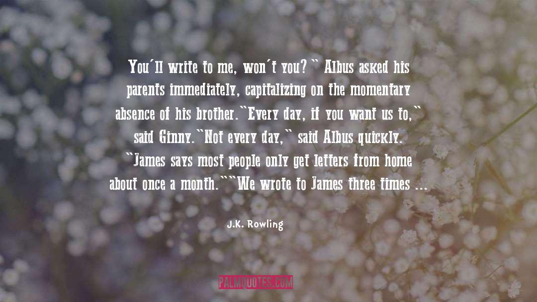 Parents To Daughter quotes by J.K. Rowling