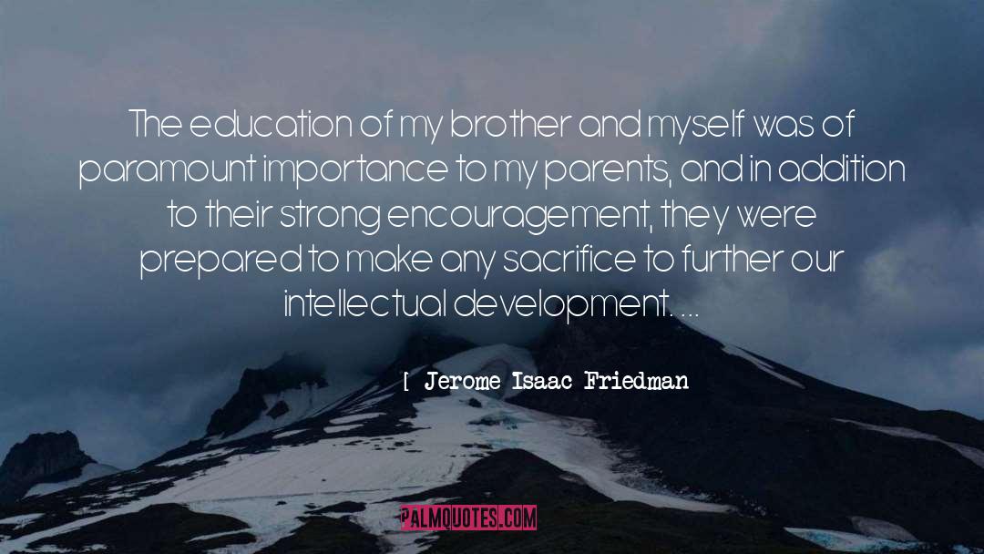 Parents To Daughter quotes by Jerome Isaac Friedman