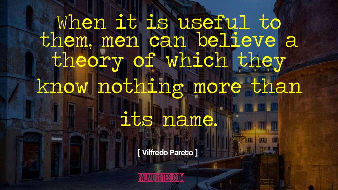 Pareto quotes by Vilfredo Pareto