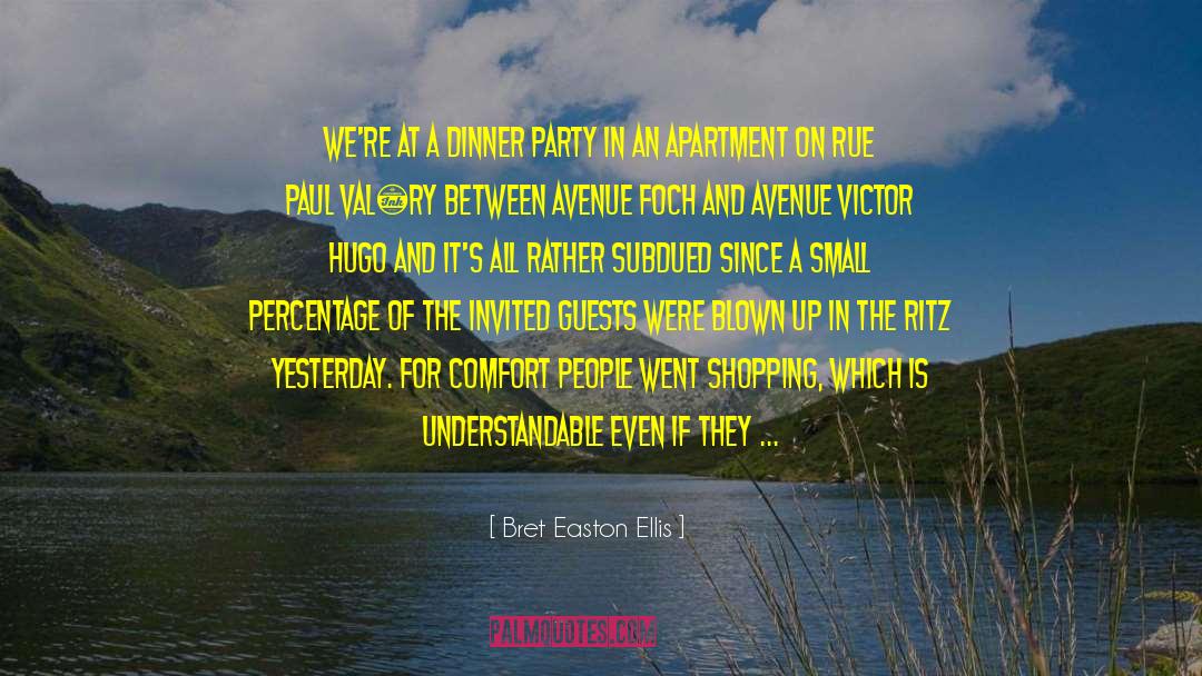 Paris Based Mystery quotes by Bret Easton Ellis