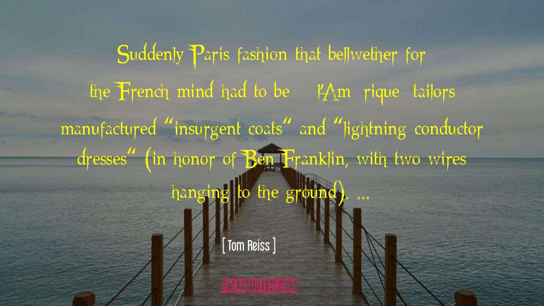 Paris Fashion quotes by Tom Reiss