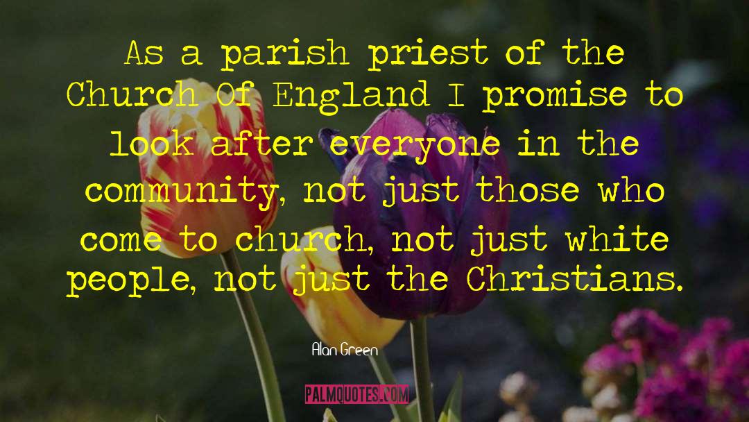 Parish Priest quotes by Alan Green