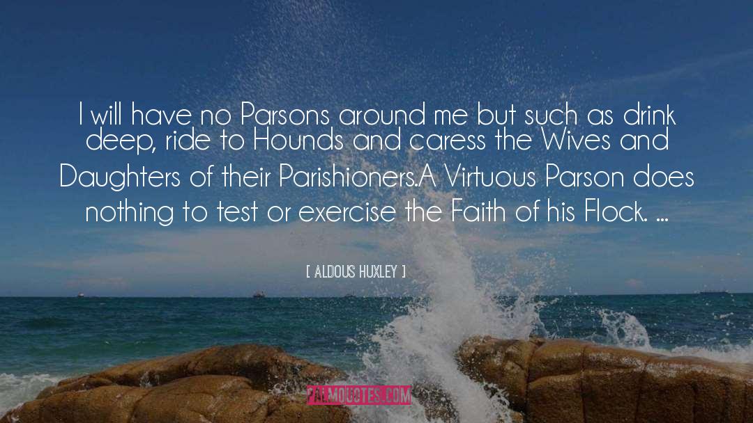 Parishioners quotes by Aldous Huxley