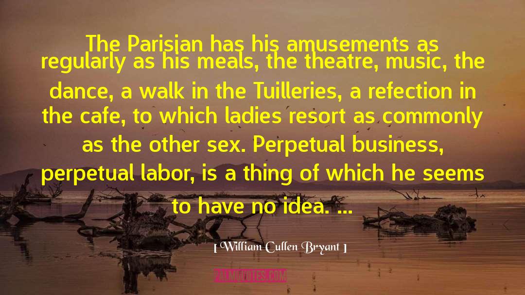 Parisian quotes by William Cullen Bryant