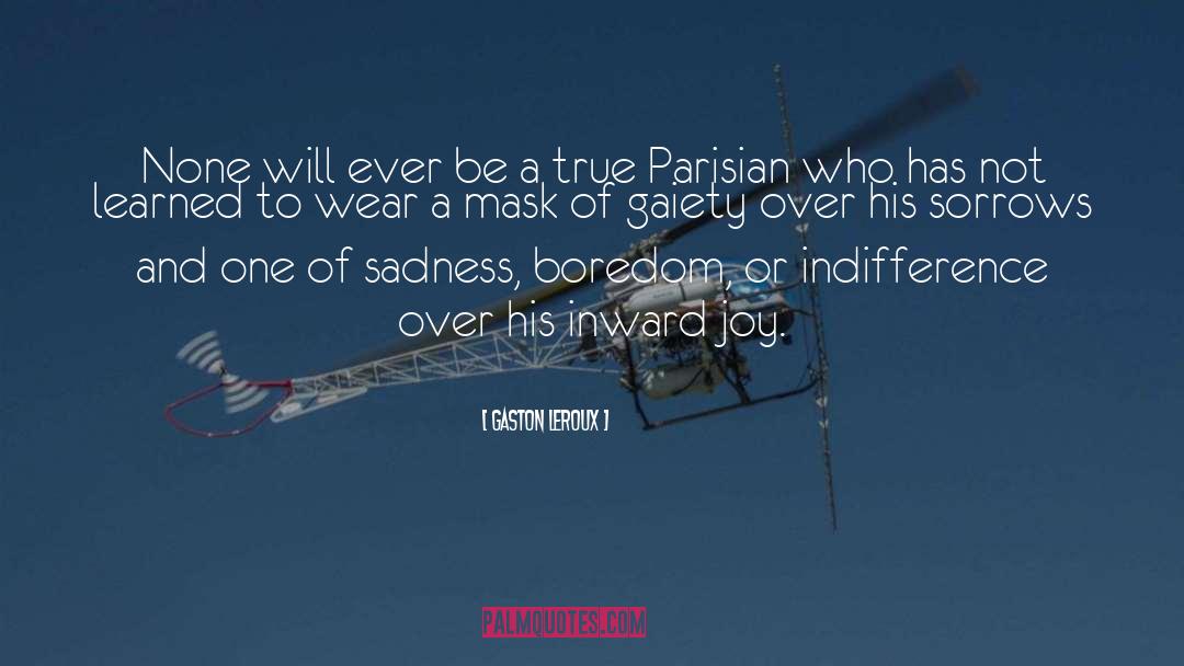 Parisian quotes by Gaston Leroux