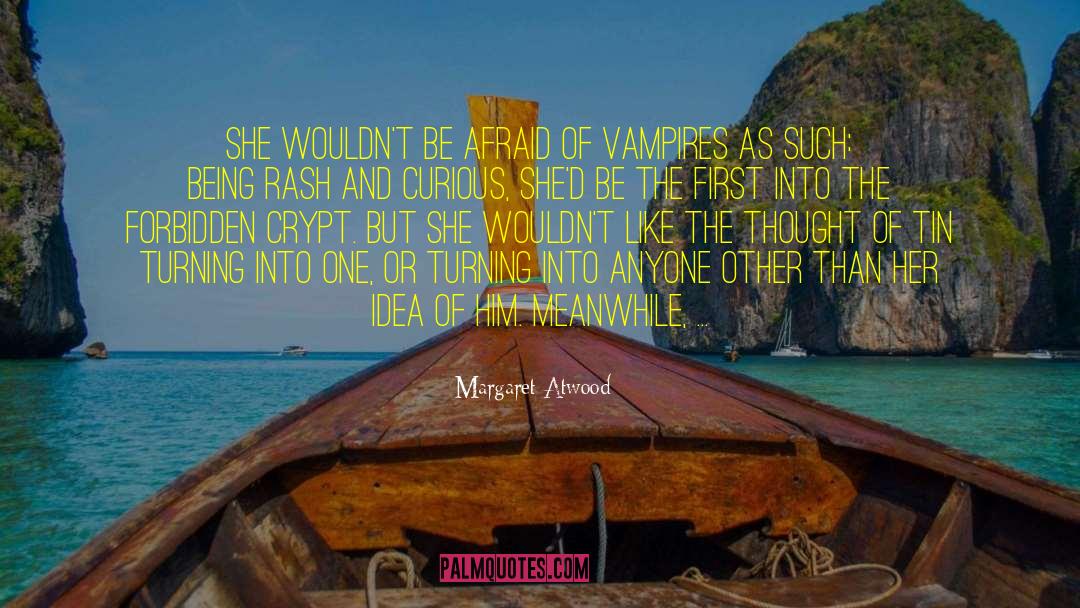 Parisian Vampires quotes by Margaret Atwood