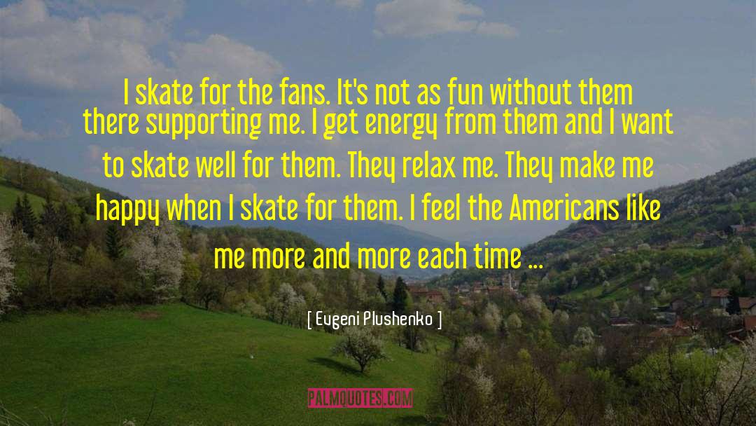 Parisians Americans quotes by Evgeni Plushenko