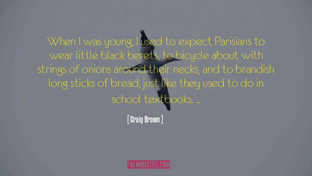 Parisians quotes by Craig Brown