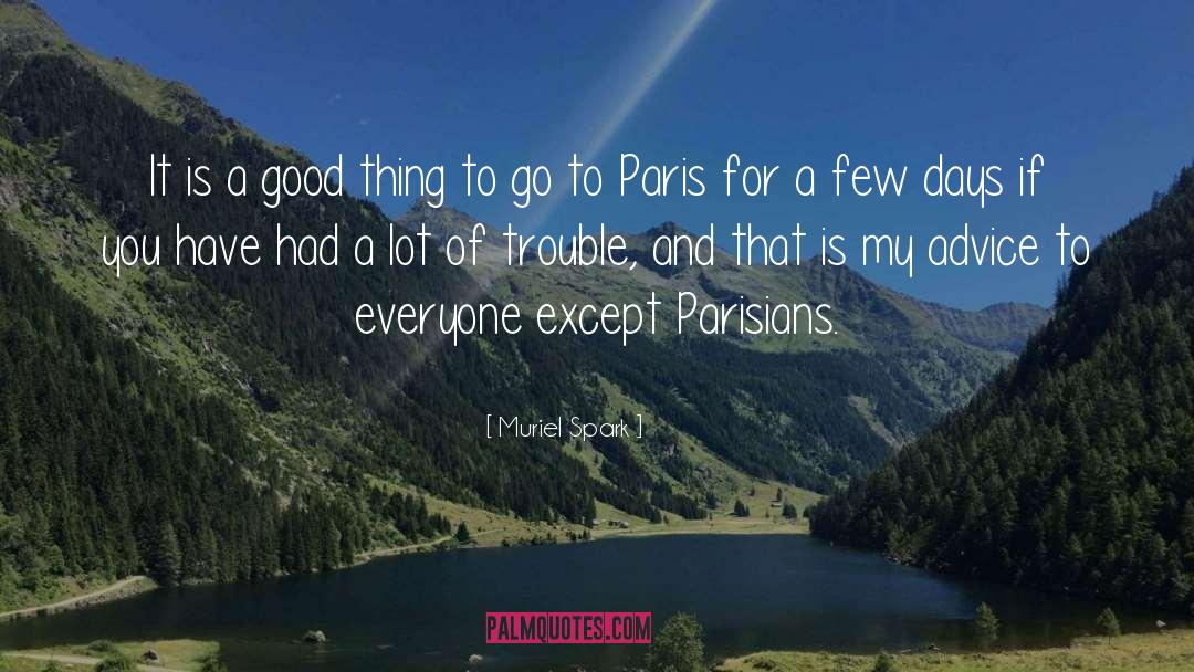 Parisians quotes by Muriel Spark