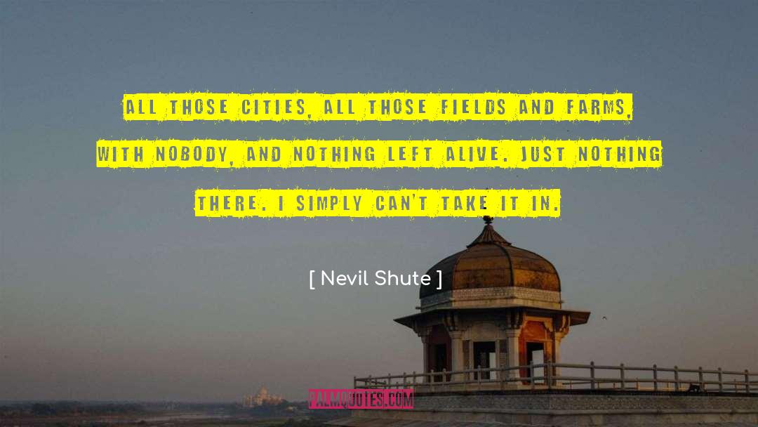 Parizek Farms quotes by Nevil Shute