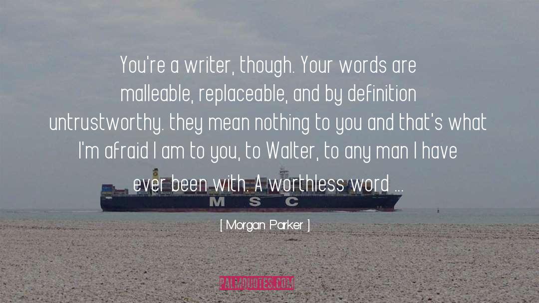 Parker Fadley quotes by Morgan Parker