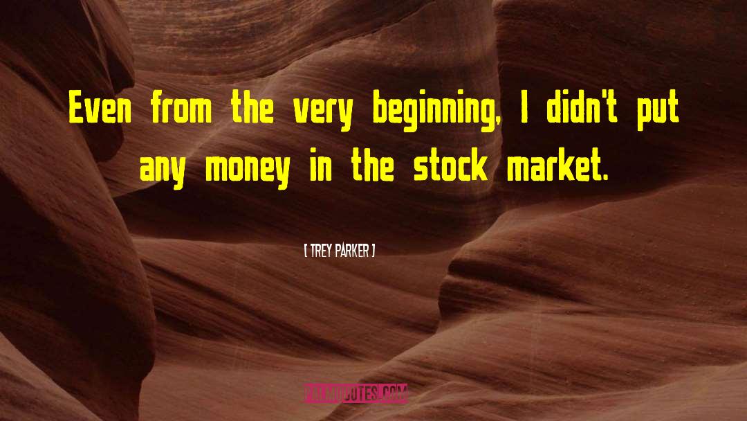 Parker Stock Quote quotes by Trey Parker