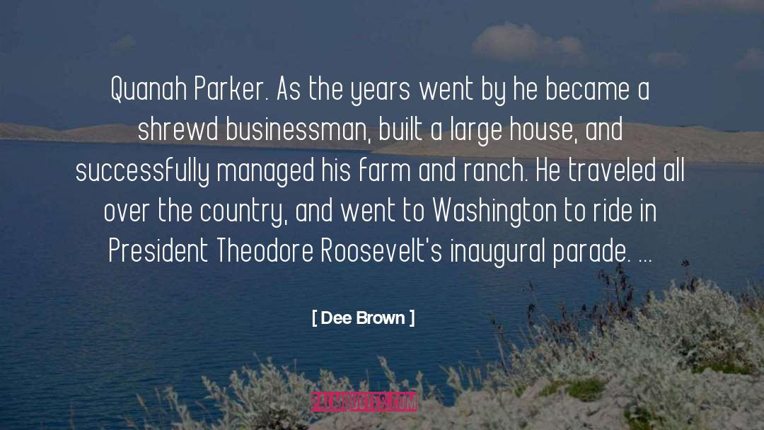 Parker To Becky quotes by Dee Brown