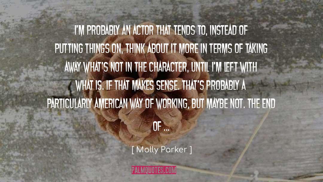 Parker To Becky quotes by Molly Parker