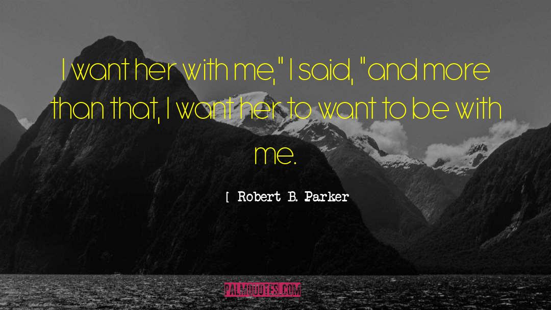 Parker Whalen quotes by Robert B. Parker