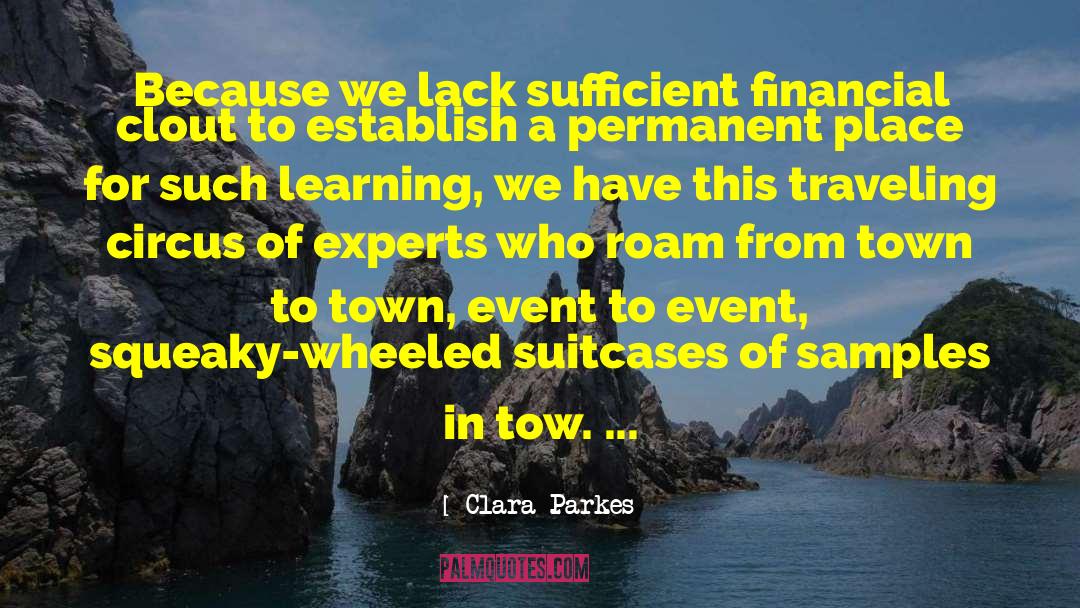 Parkes quotes by Clara Parkes
