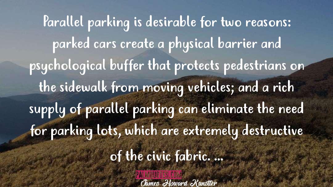 Parking quotes by James Howard Kunstler