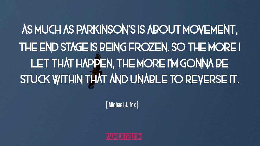 Parkinson 27s quotes by Michael J. Fox