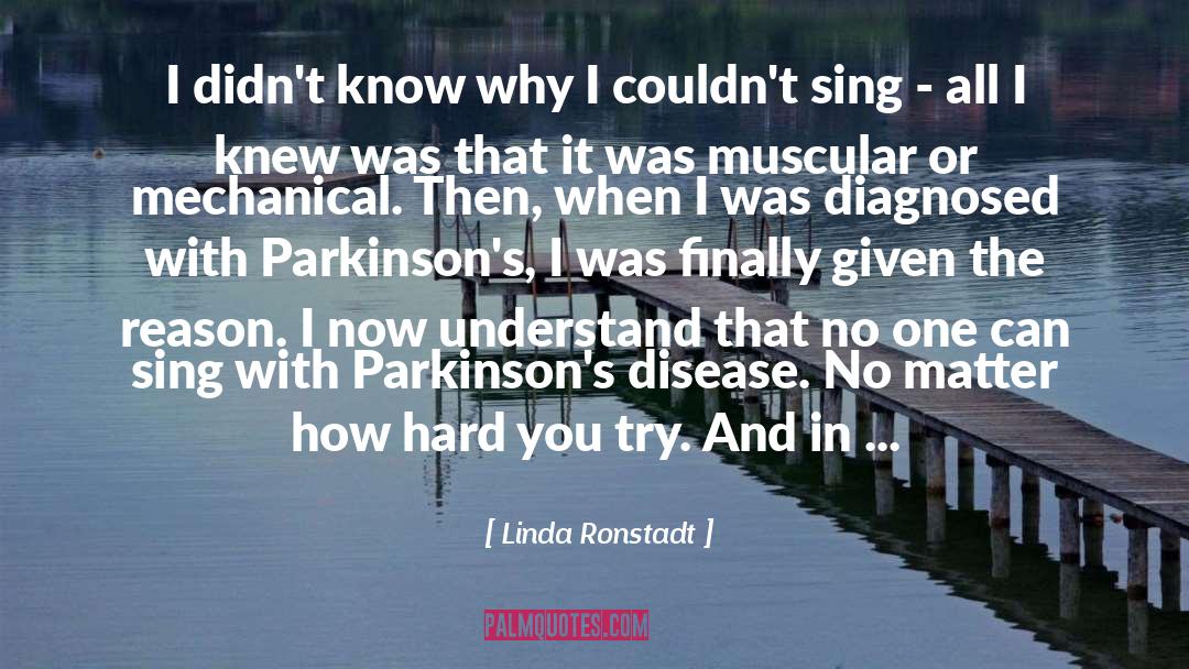 Parkinson quotes by Linda Ronstadt