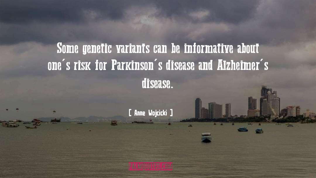 Parkinsons quotes by Anne Wojcicki