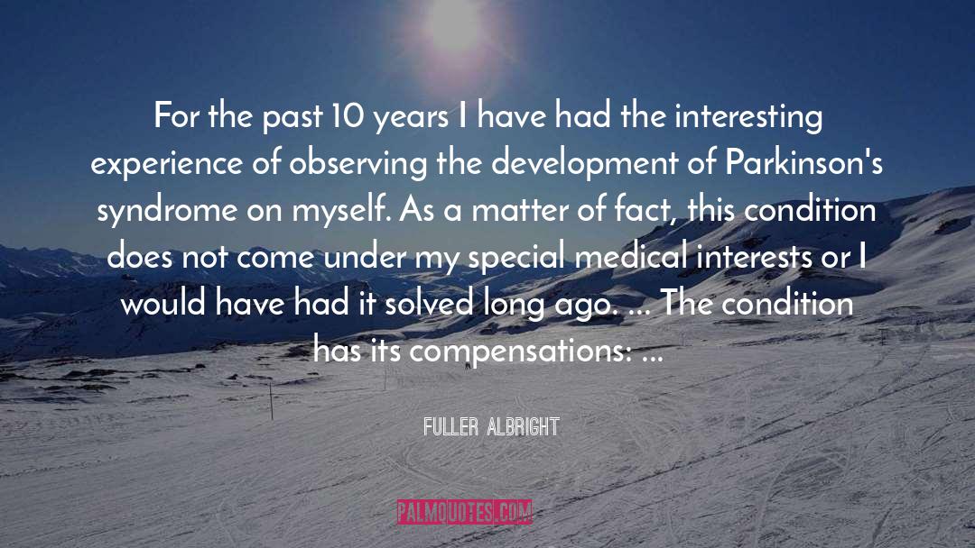 Parkinsons quotes by Fuller Albright