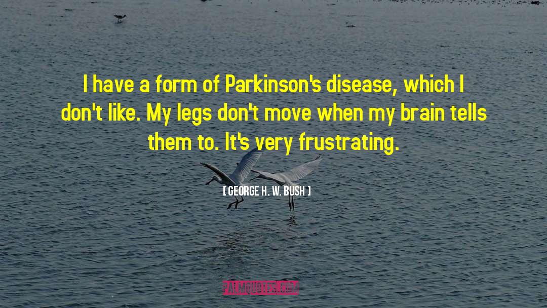 Parkinsons quotes by George H. W. Bush