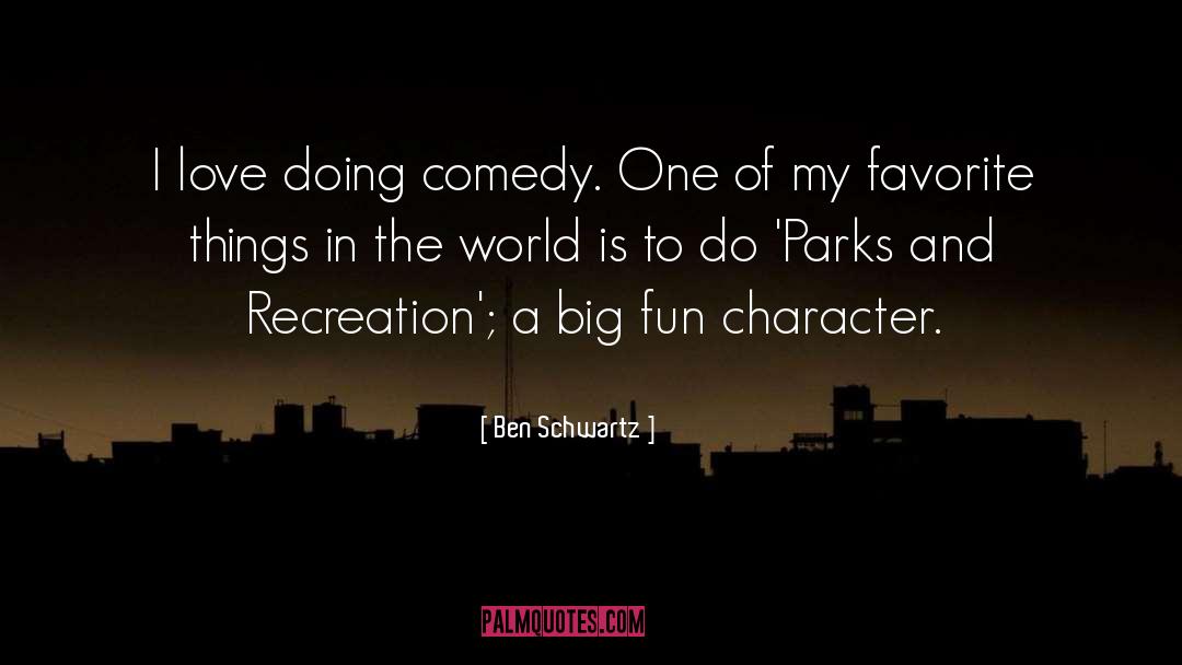 Parks And Recreation quotes by Ben Schwartz