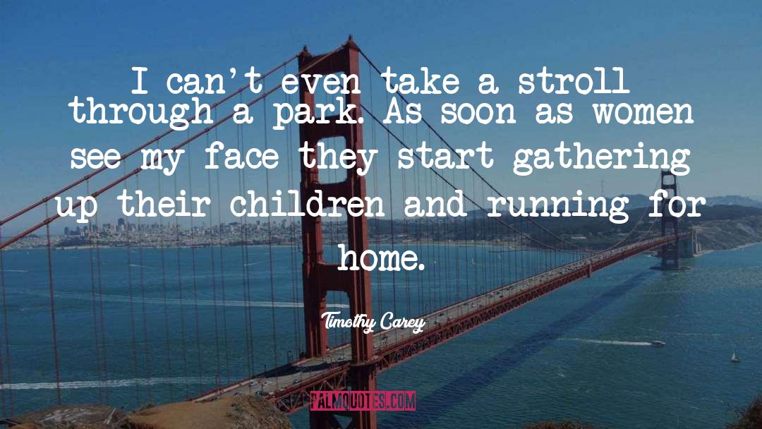 Parks quotes by Timothy Carey