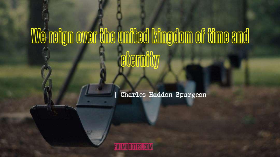 Parliament Of The United Kingdom quotes by Charles Haddon Spurgeon
