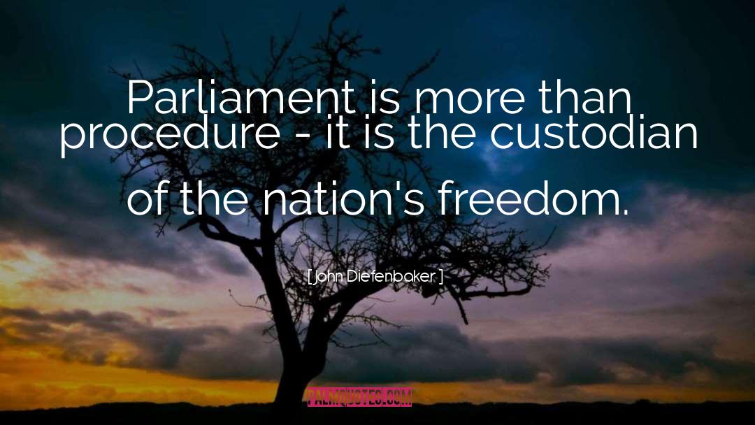 Parliament quotes by John Diefenbaker