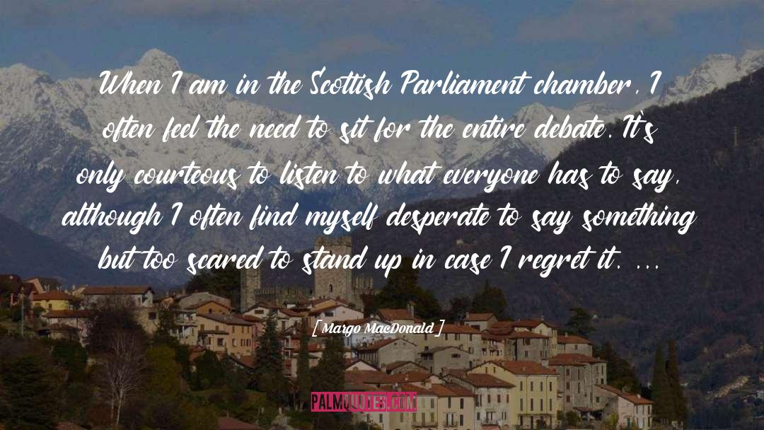 Parliament quotes by Margo MacDonald