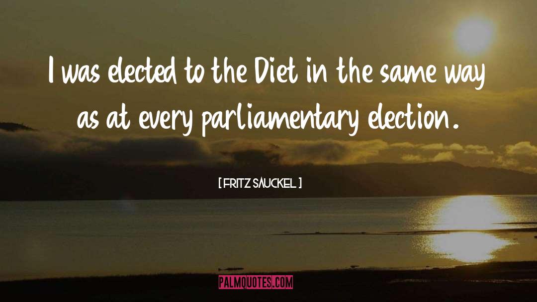Parliamentary quotes by Fritz Sauckel