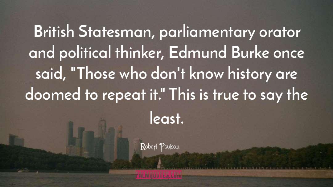 Parliamentary quotes by Robert Paulson