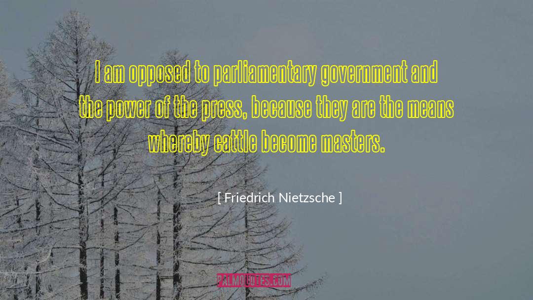 Parliamentary quotes by Friedrich Nietzsche