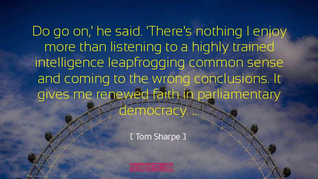 Parliamentary quotes by Tom Sharpe