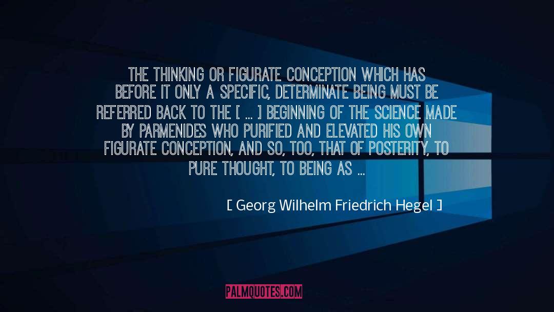 Parmenides And Heraclitus quotes by Georg Wilhelm Friedrich Hegel