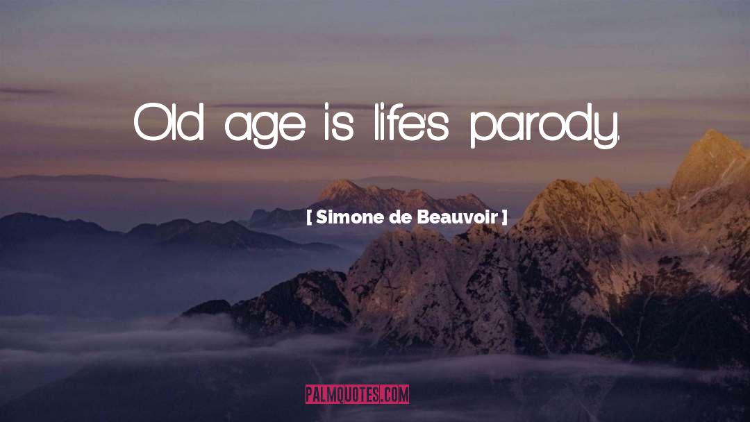 Parody quotes by Simone De Beauvoir